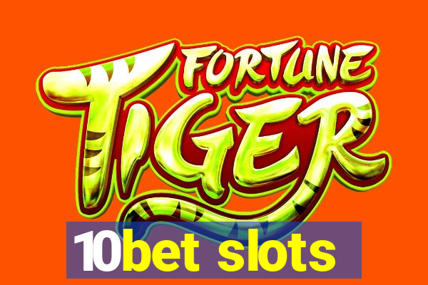 10bet slots